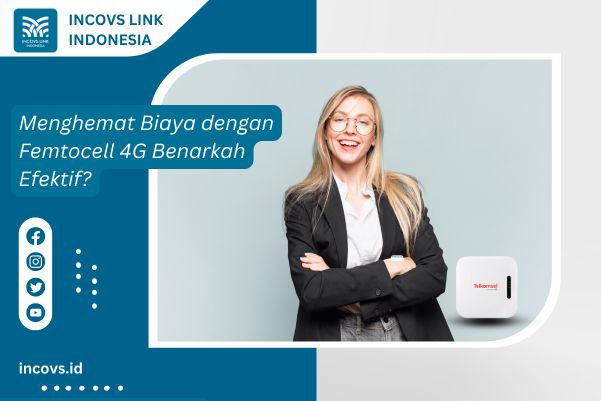 Menghemat Biaya dengan Femtocell 4G Benarkah Efektif