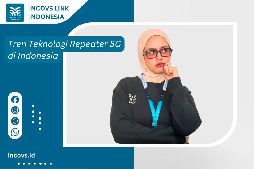Tren Teknologi Repeater 5G di Indonesia